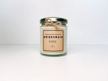 Load image into Gallery viewer, Will You Be My Bridesmaid? Candle