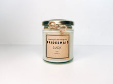 Load image into Gallery viewer, Will You Be My Bridesmaid? Candle